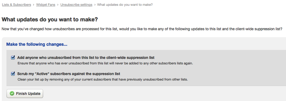 Choose which you want to make to the list now the unsubscribe process has changed.